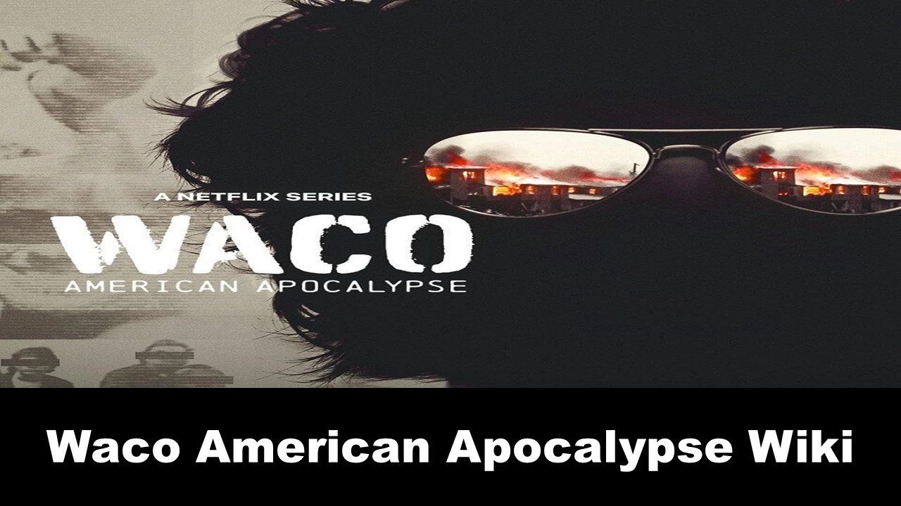 Waco American Apocalypse Wiki