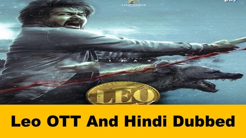Leo 2023 Movie Hindi Dubbed